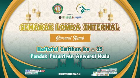 LIVE QIROATUL KUTUB LOMBA INTERNAL HAFLATUL IMTIHAN KE 25