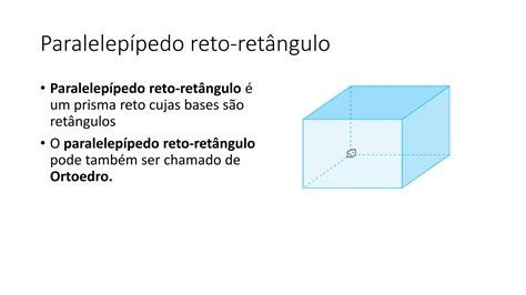 Paralepipedo Reto Retangulo - Paralelepípedo reto retângulo | PPTX