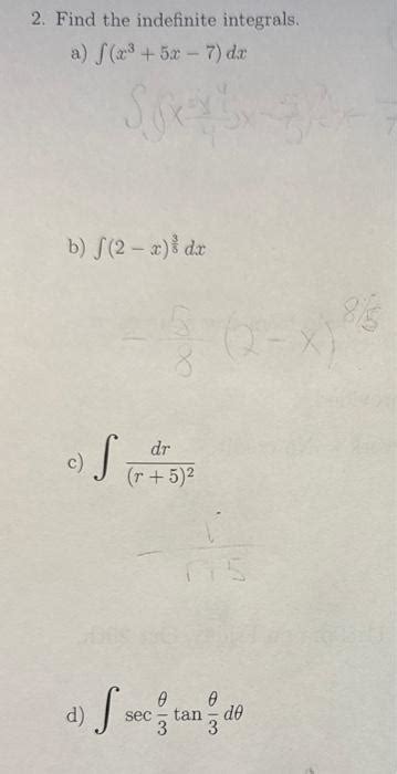 Solved 2 Find The Indefinite Integrals A ∫x35x−7dx B