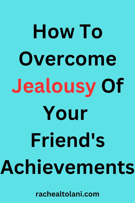 Best Ways On How To Overcome Jealousy Overcoming Jealousy Feeling