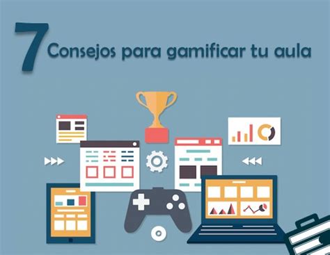 Consejos Para Gamificar Tu Aula Ese