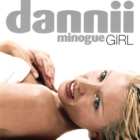 Dannii Minogue Girl Deluxe Lyrics And Tracklist Genius