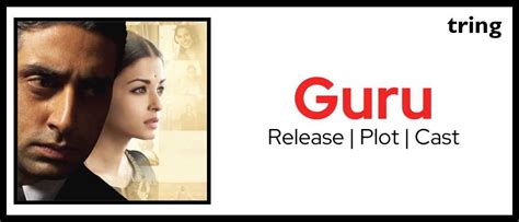 Guru - Plot, Songs, Cast, Reviews, OTT and More