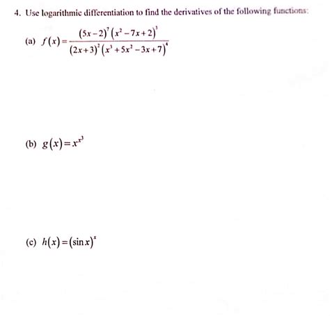 Solved Use Logarithmic Differentiation To Find The Chegg