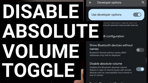 How To Fix Bluetooth Volume Levels On Android By Disabling The Absolute