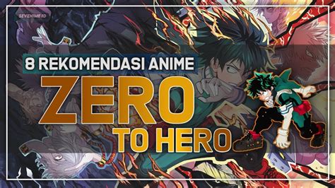 Rekomendasi Anime Zero To Hero Terbaik Youtube