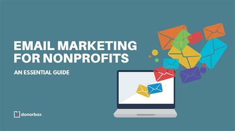 Email Marketing For Nonprofits An Essential Guide