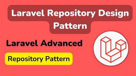 Laravel Repository Design Pattern Laravel Advanced Repository