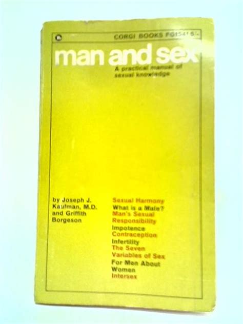 Man And Sex By Joseph J Kaufman And Griffith Borgeson Good 1964