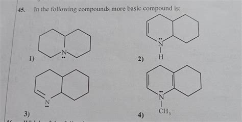 In The Following Compounds More Basic Compound Is Filo