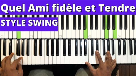 Quel Ami Fidèle et Tendre I rythme SWING I Tutorial Piano Accordi