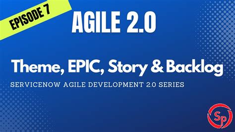 Agile 7 Theme Epic Story And Backlog Youtube