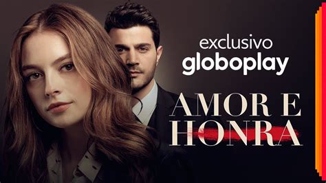 Amor E Honra Novela Turca Exclusiva Globoplay YouTube