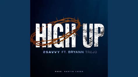 High Up Feat Bryann Trejo Youtube