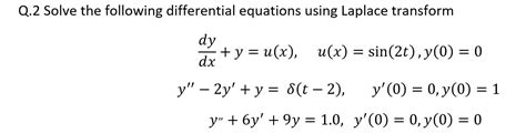 Solved Q 2 Solve The Following Differential Equations Using