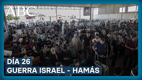 GUERRA ISRAEL HAMÁS La apertura del paso de Rafah permite la