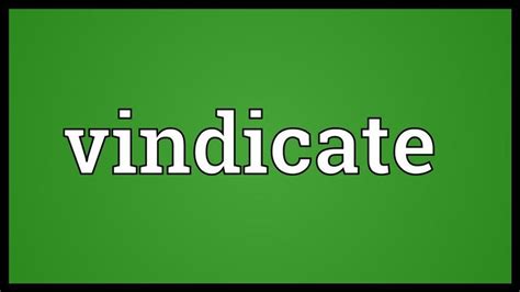 Vindicate Meaning | Meant to be, Suspicion, Sacred feminine