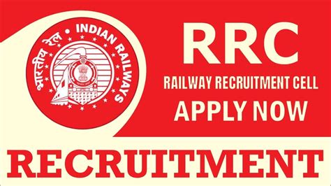 Rrc Recruitment Check Post Pay Level Qualification Age Criteria