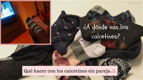 Qué Hacer Con Los Calcetines Sin Pareja Youtube