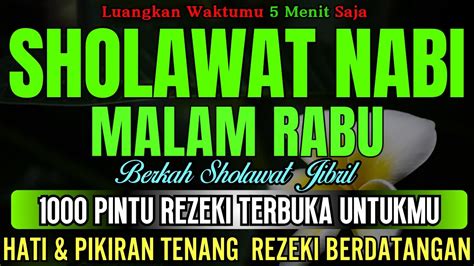 Rezeki Berdatangan Berkah Sholawat Jibril Sholawat Nabi Dahsyat