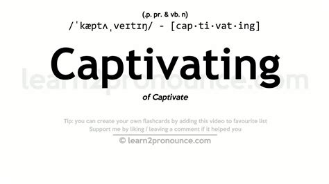 Pronunciation Of Captivating Definition Of Captivating Youtube