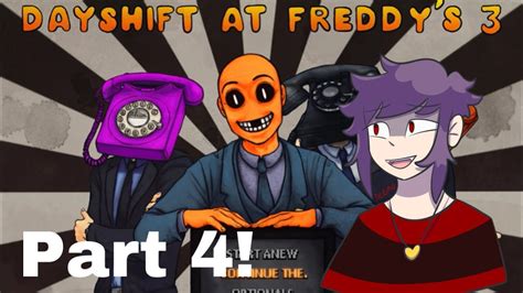 Ahhh Dayshift At Freddys 3 Part 4 Youtube