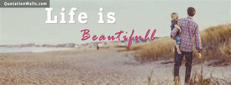 Life Is Beautiful Life Facebook Cover Photo - QuotationWalls