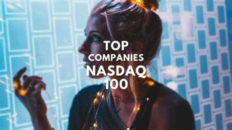 Top Companies of NASDAQ 100 in 2021