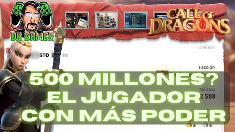 Millones Quien Es El Jugador Con Mayor Poder En Call Of Dragons