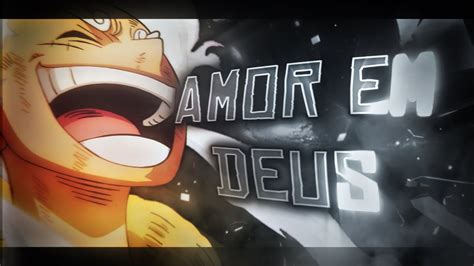 GEAR 5 Luffy Vs Lucci Amor Em Deus Brazilian Phonk Edit Amv Free