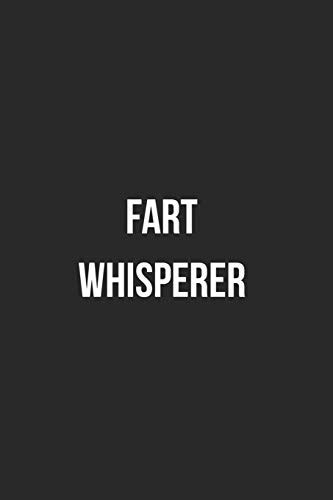 Fart Whisperer Funny Blank Lined Journal Fart Jokes Novelty Farting