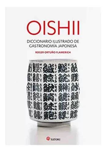 Oishii Diccionario Ilustrado De Gastronomía Japonesa Cuotas sin interés