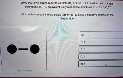 Solved Draw the Lewis structure for thiosulfate (S,0,?) with | Chegg.com