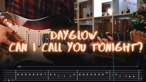 Can I Call You Tonight Dayglow Over Guitar Tab Lesson Tutorial