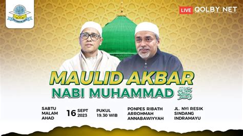 Live Maulid Akbar Nabi Muhammad Saw H Pp Ribath Arrahmah