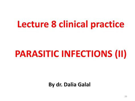 PPT Lecture 7 Clinical Practice PARASITIC INFECTIONS BASICS IN