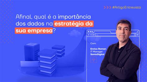 Afinal qual é a importância dos dados na estratégia das empresas