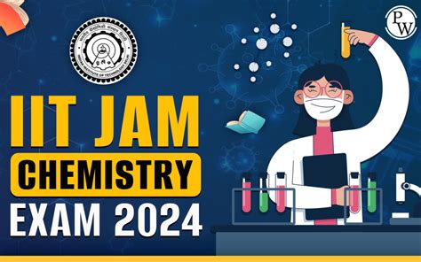 Iit Jam Chemistry Exam 2024 Eligibility Syllabus And Preparation Tips