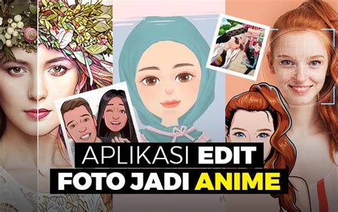 13 Aplikasi Edit Foto Jadi Anime Terbaik 2020 DIGITEK ID