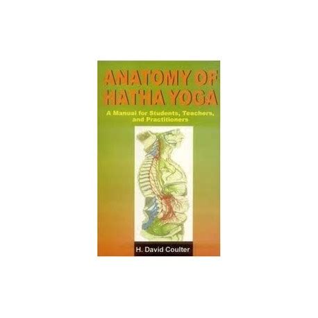 Coulter David H Anatomy Of Hatha Yoga