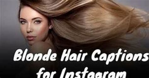 220 Blonde Hair Captions Instagram To Shine Bright Online