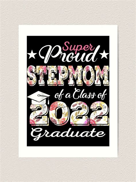 Proud Stepmom Of A 2022 Graduate Class Of 2022 Graduation Art Print