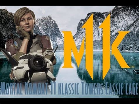 Mortal Kombat 11 Klassic Towers Cassie Cage YouTube