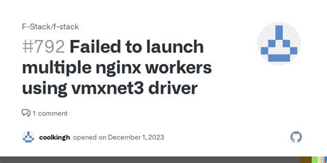 Failed To Launch Multiple Nginx Workers Using Vmxnet3 Driver Issue