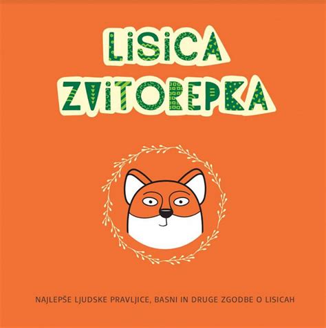 Lisica zvitorepka najlepše pravljice basni in druge zgodbe o lisicah