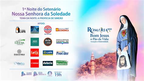 1ª Noite do Setenário a Mãe da Soledade no Santuário do Bom Jesus da