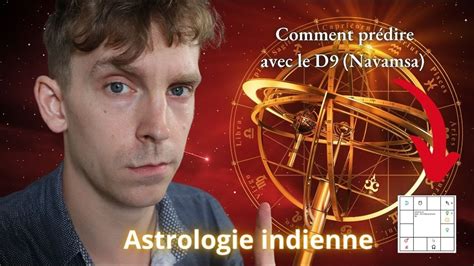 Comment prédire avec le Navamsa D9 en astrologie indienne védique