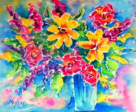 Martha Kisling Art With Heart Paint Fast And Loose Colorful Bouquet Ii