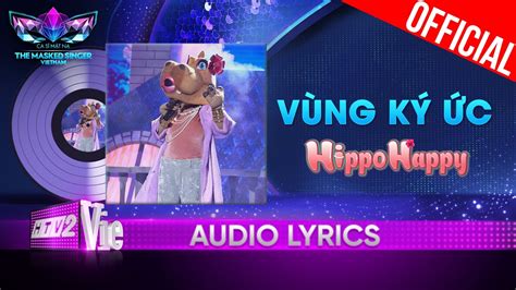 V Ng K C Hippohappy The Masked Singer Vietnam Audio Lyrics