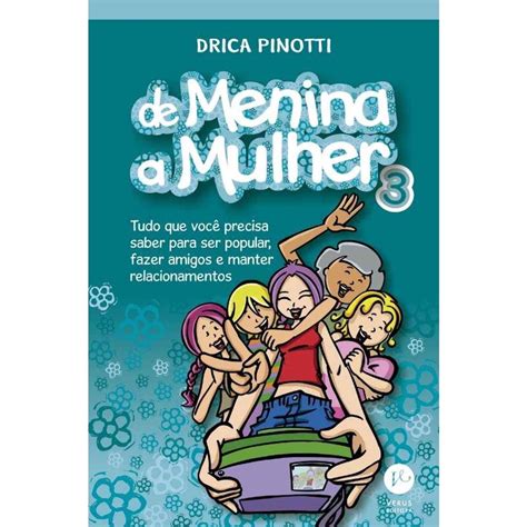 De Menina a Mulher 3 Tudo O que Você Precisa Saber para Ser Popular